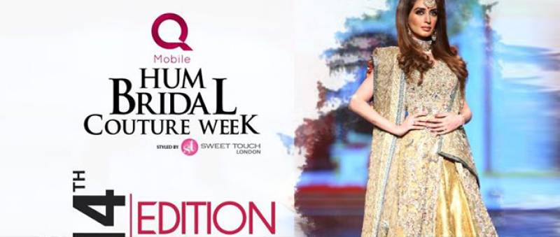 QMobile Hum Bridal Couture Week To Commence From 31st March 2017 in Karachi