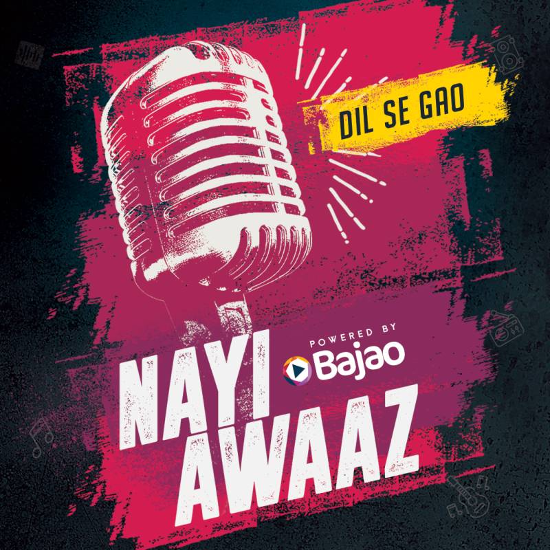 Bajao.pk is looking for the “Nayi Awaaz” 