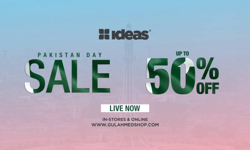 Ideas Pakistan Day Sale Is Live NOW!